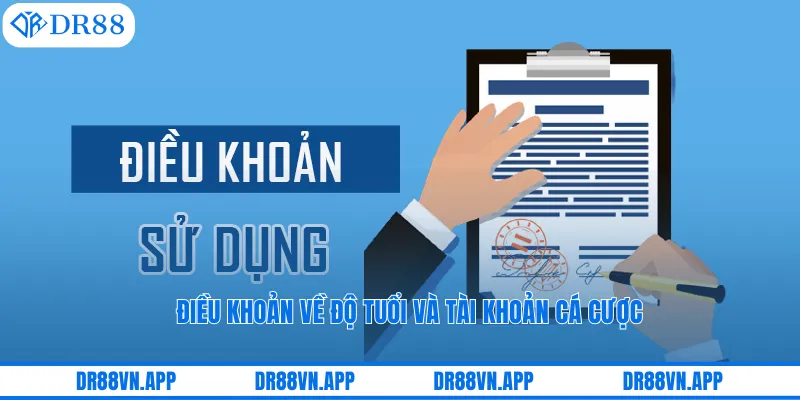 Điều khoản về độ tuổi và tài khoản cá cược Điều khoản về độ tuổi và tài khoản cá cược