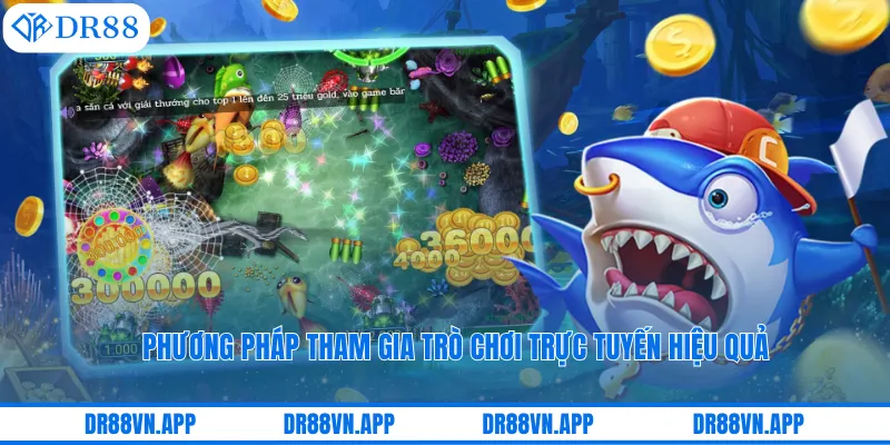 Phương pháp tham gia trò chơi trực tuyến hiệu quả