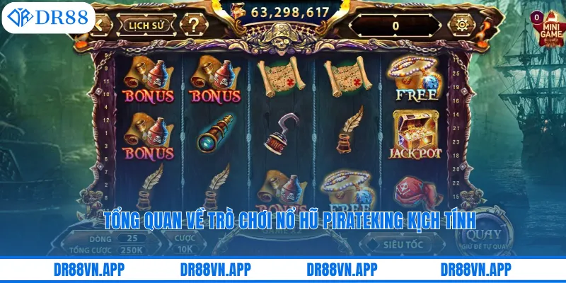 Tổng quan về trò chơi nổ hũ PirateKing kịch tính Tổng quan về trò chơi nổ hũ PirateKing kịch tính